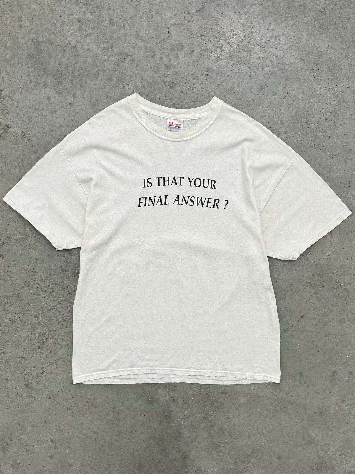 WHITE "IS THAT YOUR FINAL ANSWER?" TEE - 2000S